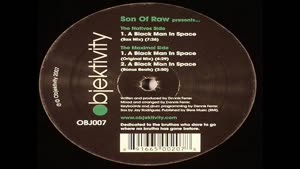 Son Of Raw - A Black Man In Space (Sax Mix)