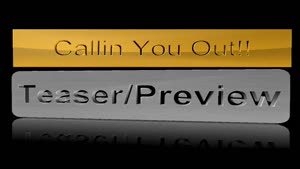 Callin You Out - Teaser