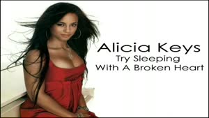 Try Sleeping With A Broken Heart - Alicia Keys (Song and lyrics)